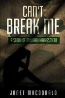 Can't Break Me 1546476164 Book Cover