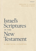 Israel's Scriptures in the New Testament: A Critical Synopsis 1683072952 Book Cover