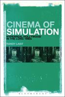 Cinema of Simulation: Hyperreal Hollywood in the Long 1990s 1501320033 Book Cover
