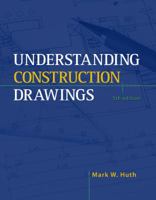 Understanding Construction Drawings 1435464478 Book Cover
