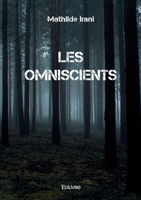 Les Omniscients (French Edition) 2414604336 Book Cover