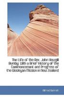 The Life of the Rev. John Hewgill Bumby: With a Brief History of the Commencement and Progress+C5476 1021983039 Book Cover