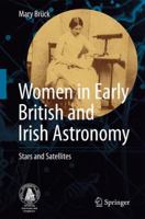 Women in Early British and Irish Astronomy: Stars and Satellites 9048124727 Book Cover