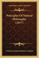 Principles of Natural Philosophy 1104367785 Book Cover