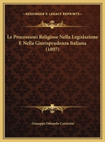 Le Processioni Religiose Nella Legislazione E Nella Giurisprudenza Italiana 1162128364 Book Cover