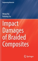 Impact Damages of Braided Composites 981165705X Book Cover