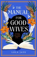 The Manual for Good Wives 1529064627 Book Cover