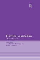 Drafting Legislation: A Modern Approach (Philosophy and Theory of Law: European Law) 0754649032 Book Cover