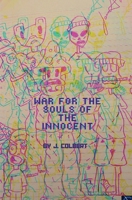 War For The Souls Of The Innocent 1088154409 Book Cover