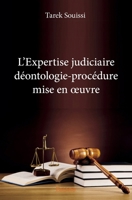 L'Expertise judiciaire déontologie-procédure mise en œuvre (French Edition) 2334124192 Book Cover