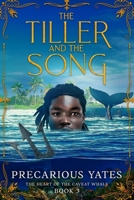 The Tiller and the Song 1494401533 Book Cover