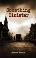 Something Sinister 1545417091 Book Cover