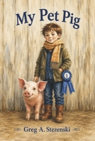 My Pet Pig B0H6NYVQ2Z Book Cover