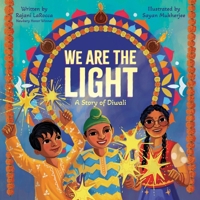 We Are the Light: A Story of Diwali 0063290030 Book Cover