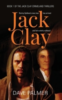 Jack Clay (Jack Clay crime thrillers) 1738545105 Book Cover