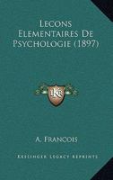 Lecons Elementaires De Psychologie (1897) 1120418003 Book Cover