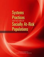 Systems Practices for the Care of Socially At-Risk Populations 0309391970 Book Cover