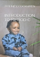 INTRODUCTION TO ME ROD-C B0FD59MJYQ Book Cover