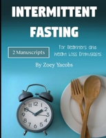 Intermittent Fasting: For Beginners and Weight Loss Enthusiasts B08HTG61C4 Book Cover