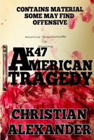 AK47: An American Tragedy B08C7GVXZC Book Cover