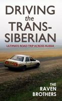 The Linger Longer: Driving the Trans-Siberian - the Ultimate Road Trip Across Russia 0954884272 Book Cover