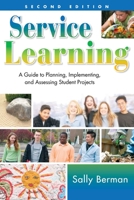 Service Learning: A Guide to Planning, Implementing, and Assessing Student Projects 163220570X Book Cover