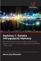 Somnus I: Sztuka intrygujacej hipnozy (Polish Edition) 6208596696 Book Cover