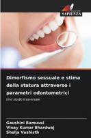 Dimorfismo sessuale e stima della statura attraverso i parametri odontometrici (Italian Edition) 6209007767 Book Cover