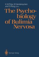 The Psychobiology of Bulimia Nervosa 3540186700 Book Cover