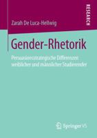 Gender-Rhetorik: Persuasionsstrategische Differenzen Weiblicher Und Mannlicher Studierender 3658120193 Book Cover