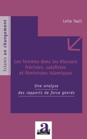 Les femmes dans les discours fréristes, salafistes et féministes islamiques: Une analyse des rapports de force genrés (Islams En Changement) (French Edition) 2806105129 Book Cover