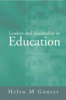 Leaders and Leadership in Education 0761954937 Book Cover