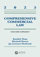 Comprehensive Commercial Law: 2025 Statutory Supplement B0FHFMRYN7 Book Cover