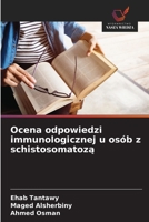 Ocena odpowiedzi immunologicznej u osób z schistosomatoza (Polish Edition) 6206827283 Book Cover