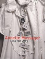 Annette Messager: Word For Word 1933045353 Book Cover