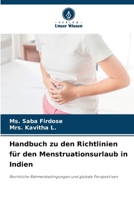 Handbuch zu den Richtlinien für den Menstruationsurlaub in Indien (German Edition) 6208129087 Book Cover