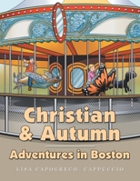 Christian & Autumn: Adventures in Boston 1665518251 Book Cover