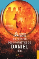 Les Dessous des prophéties de Daniel I, II, III (French Edition) 2355232652 Book Cover
