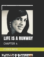 Life Is a Runway: Chapter 4 B08SGWD2MZ Book Cover