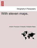 With Eleven Maps. 1241571007 Book Cover