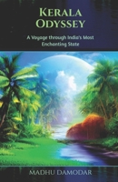 Kerala Odyssey: A Voyage through India's Most Enchanting State B0C7QZVVMS Book Cover