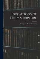 Expositions of Holy Scripture 1015496679 Book Cover