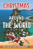 Christmas Around the World: 24 Festive Trivia Journeys from Every Corner of the Globe - Featuring Traditions from the USA, UK, France, Germany, Italy, ... World Works - The Curious Minds Collection) B0G1KNXSJ1 Book Cover