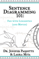 Sentence Diagramming 101: Fun with Linguistics 1644506564 Book Cover