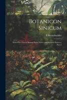 Botanicon Sinicum: Notes On Chinese Botany From Native and Western Sources, Part 3 1022705385 Book Cover