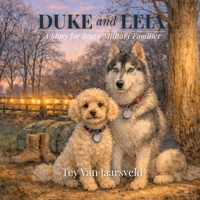 Duke and Leia: A Story for Brave Military Families (The Duke Stories) B0GRGPQ65Y Book Cover