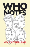 Who Notes - The Complete Doctor Who Reviews B0D8CTDZPM Book Cover