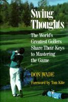 Swing Thoughts the Worlds Greatest Go 0809236389 Book Cover