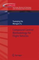 Compound Control Methodology for Flight Vehicles 3642368409 Book Cover