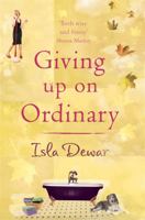 Giving Up On Ordinary 0747255504 Book Cover